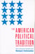 The American Political Tradition - And the Men Who Made it
