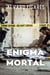 Enigma Mortal
