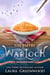 The Pastry Warlock - Broomstick Bakery, #2.5