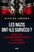 Les nazis ont-ils survécu ?