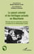 Le passé colonial et les héritages actuels en Mauritanie - Etat des lieux de recherches nouvelles en histoire et anthropologie sociale