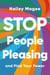 STOP PEOPLE PLEASING And Find Your Power - Stop people-pleasing,  get what you need and stand in your power