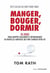 Manger, bouger, dormir - 30 jours pour adopter facilement et définitivement de nouvelles habitudes q