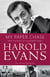 My Paper Chase - True Stories of Vanished Times: An Autobiography