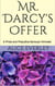 Mr. Darcy's Offer - A Scandal at Hunsford, #3