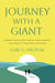 Journey with a Giant - Choose Your Guide, Pursue Your Purpose, and Grow in Your Walk with God