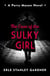 The Case of the Sulky Girl - A Perry Mason novel
