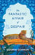 The Fantastic Affair of Despair