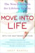 Move into Life - The Nine Essentials for Lifelong Vitality