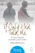 If Only He’d Told Me - A foster family pushed to the limits