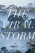 The Viral Storm - The Dawn of a New Pandemic Age