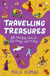 Travelling Treasures - 100 Incredible Tales of How Things Came to India