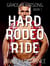 Cowboy Romance: Hard Rodeo Ride - Rugged Rodeo Cowboys, #1