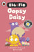 Ebb and Flo: Oopsy Daisy and I Want That One - Two hilarious stories designed to get children excited about reading