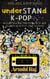 Understand K-pop: Deconstructing the Obsession and Toxicity in K-pop Stan Culture - Kiss, Kill, K-pop, #1