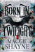 Born in Twilight - Wings In the Night, #4