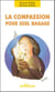 La compassion pour seul bagage