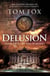Delusion - A Tom Fox Enovella