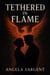 Tethered In Flame - Romance, #1