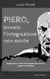 Piero, ovvero l'integrazione non esiste