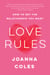 Love Rules - How to Find a Real Relationship in a Digital World