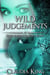 Wild Judgements: Wild Instincts, Part 7 [Werewolf Erotic Romance] - Wild Instincts, #7