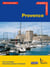 Provence - Ports et mouillages, Informations pratiques et touristiques