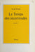 Le temps des incertitudes