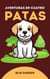 Aventuras en Cuatro Patas - Childhood Friends, #1