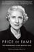 Price of Fame - The Honorable Clare Boothe Luce