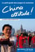 China Attitude ! Le petit guide des usages et coutumes - Chine, guide, usages et coutumes
