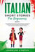 Italian Short Stories for Beginners Book 1: Over 100 Dialogues and Daily Used Phrases to Learn Italian in Your Car. Have Fun & Grow Your Vocabulary, with Crazy Effective Language Learning Lessons - Italian for Adults, #1