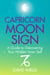 Capricorn Moon Sign - A Guide to Discovering Your Hidden Inner Self