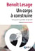 Un corps à construire - Tonus, posture, spatialité, temporalité
