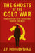 The Ghosts of the Cold War