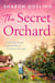 The Secret Orchard - Warm, uplifting and romantic - the perfect autumn read from the Internationally Bestselling author of The Lighthouse Bookshop