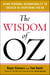 The Wisdom of Oz - Using Personal Accountability to Succeed in Everything You Do