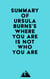 Summary of Ursula Burns's Where You Are Is Not Who You Are