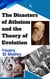The Disasters of Atheism and the Theory of Evolution