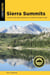 Sierra Summits - A Guide to Fifty Peak Experiences in California's Range of Light