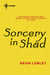 Sorcery in Shad