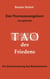 Das Thomasevangelium - neu gelesen - Tao des Friedens Ein Einweihungsweg, der Gegensätze verschmelzen lässt