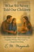 What We Never Told Our Children