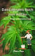 Das Cannabis Buch zum Anbau, Zucht, Pflege und Verarbeitung