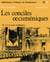 Les conciles œcuméniques - Tome 2 - Le second millénaire