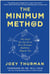 The Minimum Method - The Least You Can Do to Be a Stronger, Healthier, Happier You