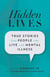 Hidden Lives - True Stories from People Who Live with Mental Illness