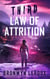 Third Law of Attrition - Laws of Attrition, #3