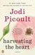 Harvesting the Heart - A Novel