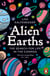 Alien Earths - Planet Hunting in the Cosmos